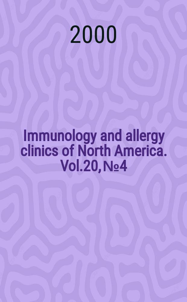 Immunology and allergy clinics of North America. Vol.20, №4 : Asthma and allergy during pregnancy
