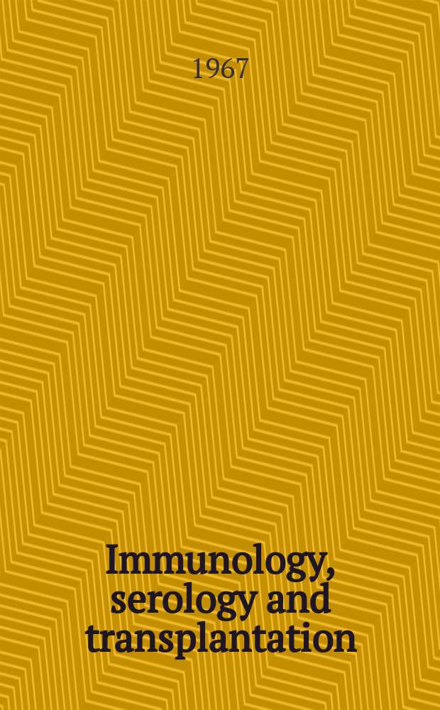 Immunology, serology and transplantation : Section 26. of Excerpta medica