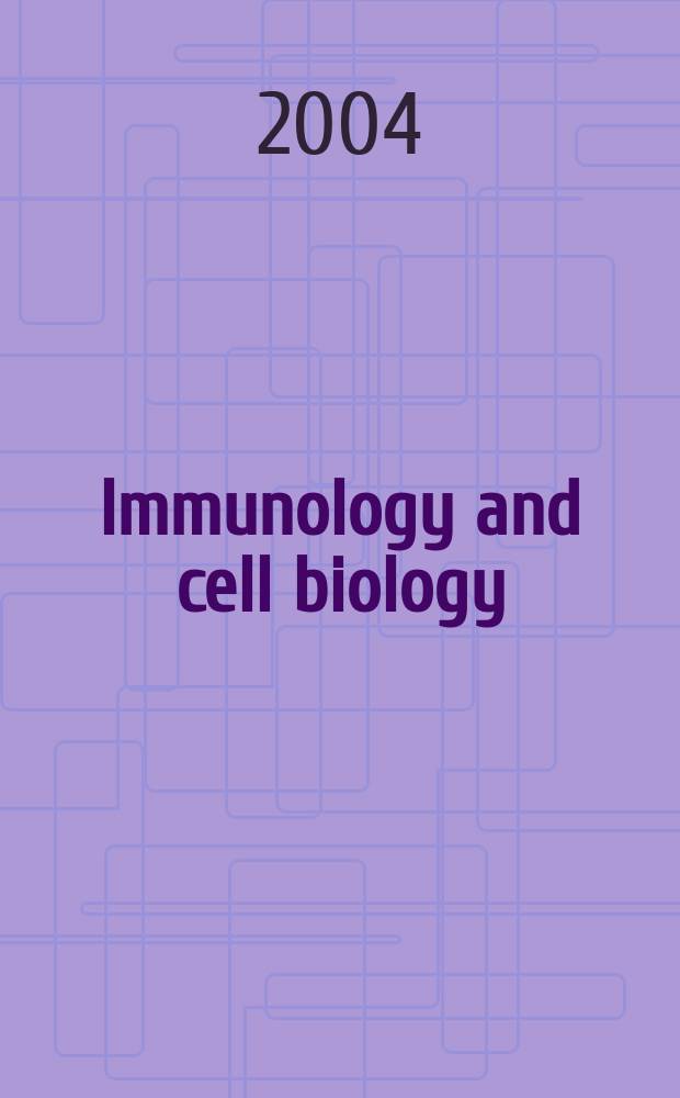 Immunology and cell biology : Form. The Australian journal experimental biology and medical science The offic. j. of the Austral. soc. for immunology. Vol.82, №4