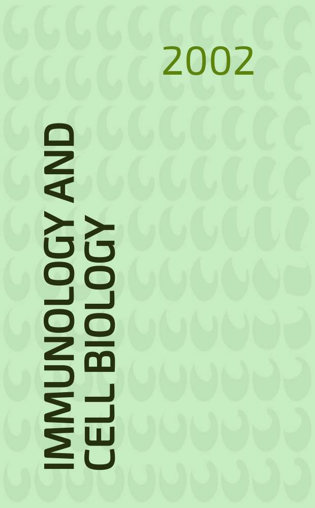 Immunology and cell biology : Form. The Australian journal experimental biology and medical science The offic. j. of the Austral. soc. for immunology. Vol.80, №1