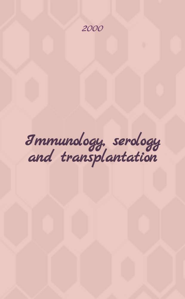 Immunology, serology and transplantation : Section 26. of Excerpta medica. Vol.92, №7