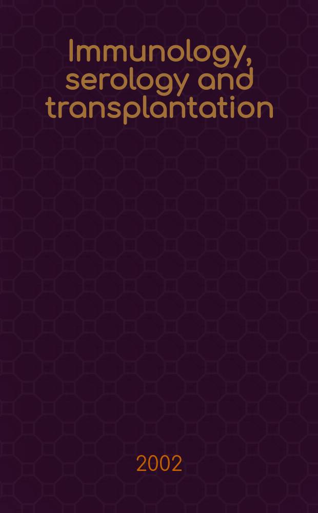 Immunology, serology and transplantation : Section 26. of Excerpta medica. Vol.100, №6