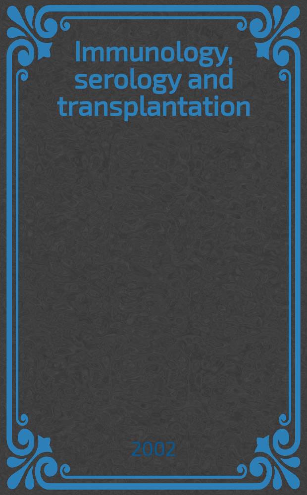 Immunology, serology and transplantation : Section 26. of Excerpta medica. Vol.100, №8