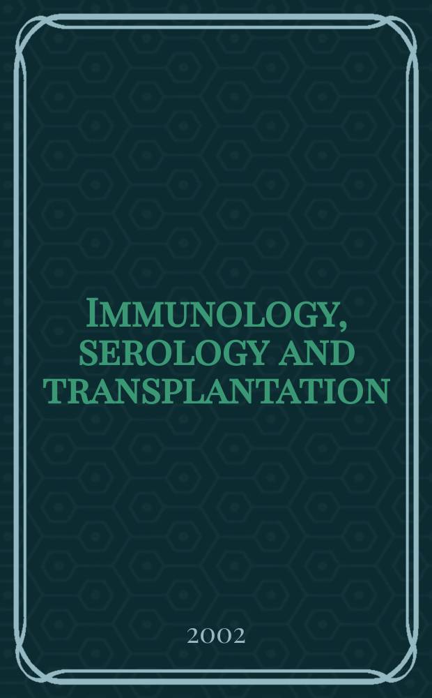 Immunology, serology and transplantation : Section 26. of Excerpta medica. Vol.101, №6