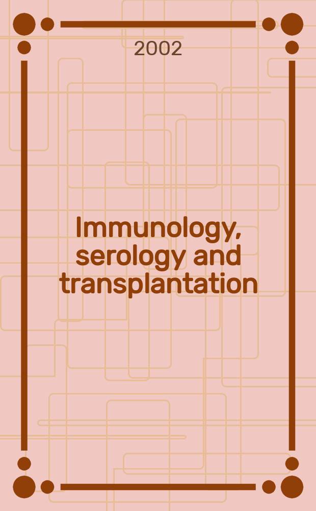 Immunology, serology and transplantation : Section 26. of Excerpta medica. Vol.101, №7