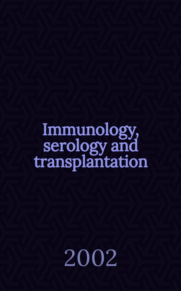 Immunology, serology and transplantation : Section 26. of Excerpta medica. Vol.103, №8
