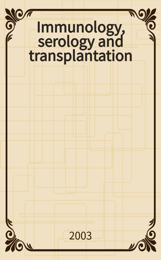 Immunology, serology and transplantation : Section 26. of Excerpta medica. Vol.104, №8