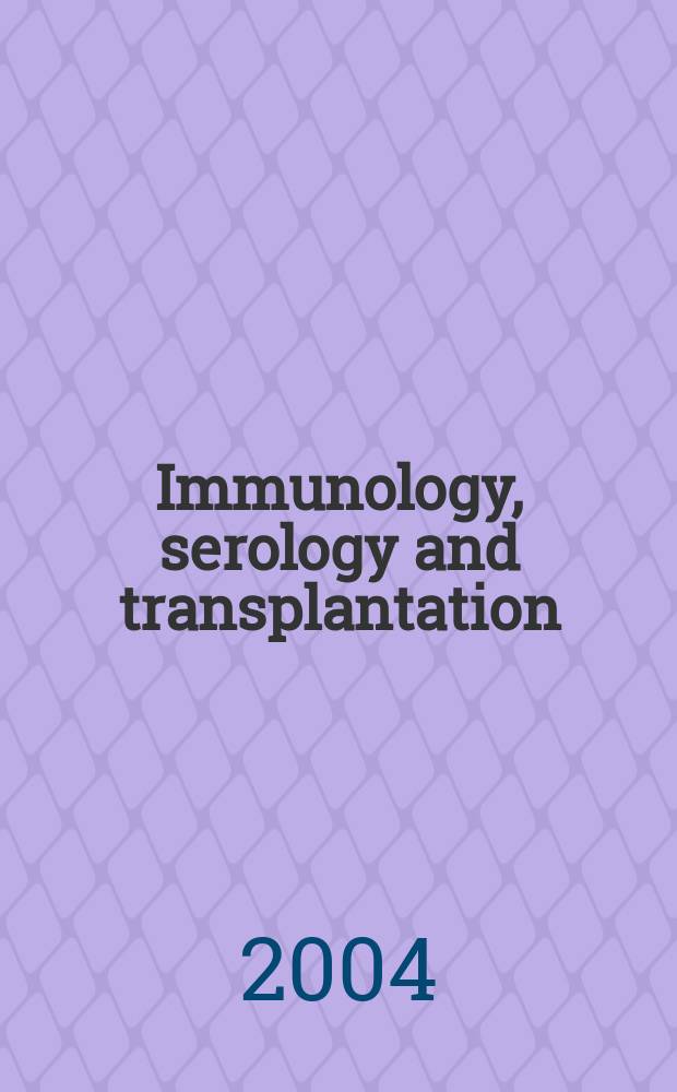 Immunology, serology and transplantation : Section 26. of Excerpta medica. Vol.108, №3