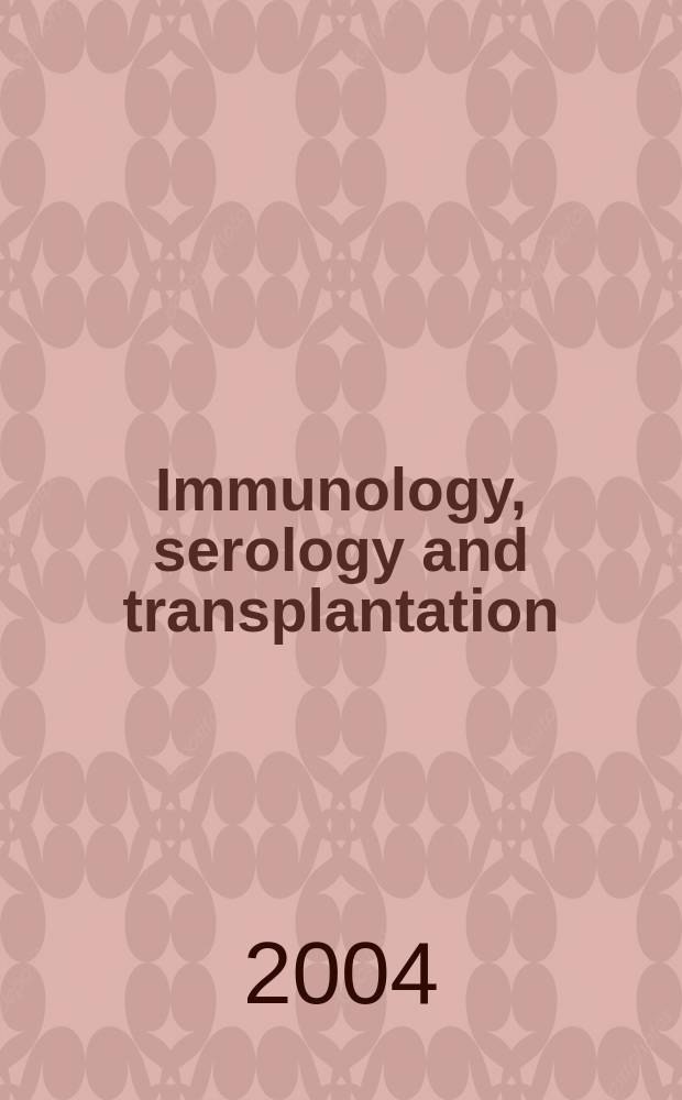 Immunology, serology and transplantation : Section 26. of Excerpta medica. Vol.108, №7