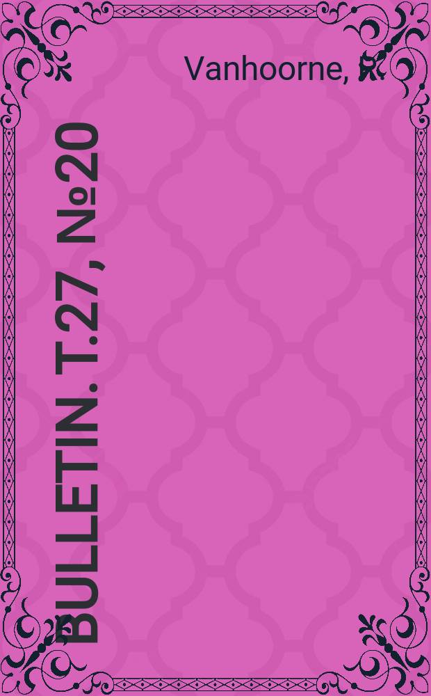 Bulletin. T.27, №20 : Évolution d'une tourbière de plaine alluviale au Kruisschans (Anvers, Belgique)