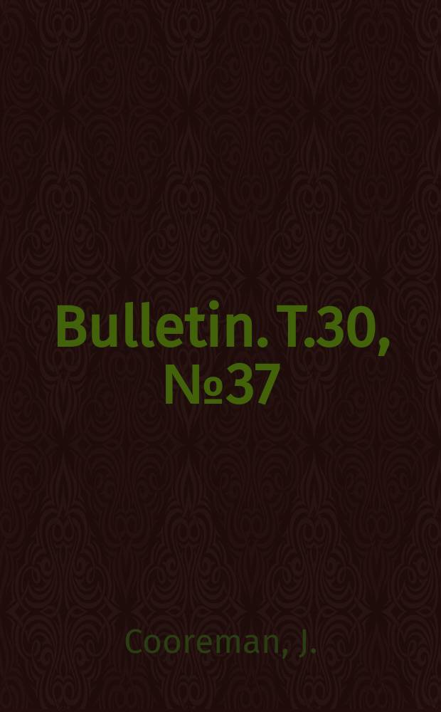 Bulletin. T.30, №37 : Notes et observations sur les acariens