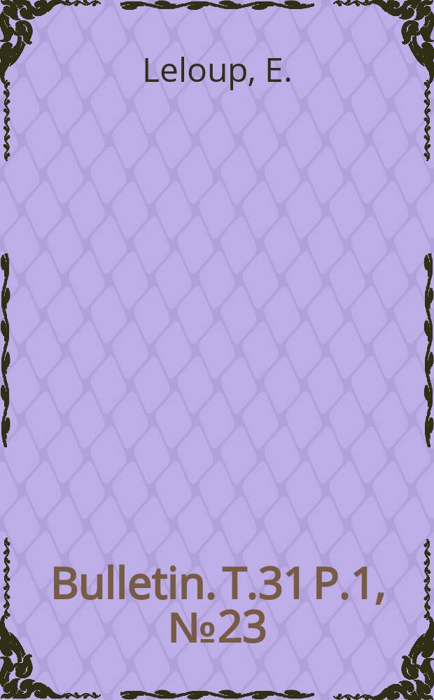 Bulletin. T.31 P.1, №23 : Chiton (Radsia) goodalli Broderip, 1832 = Chiton (Radsia) Chierchiae Nierstrasz, 1908