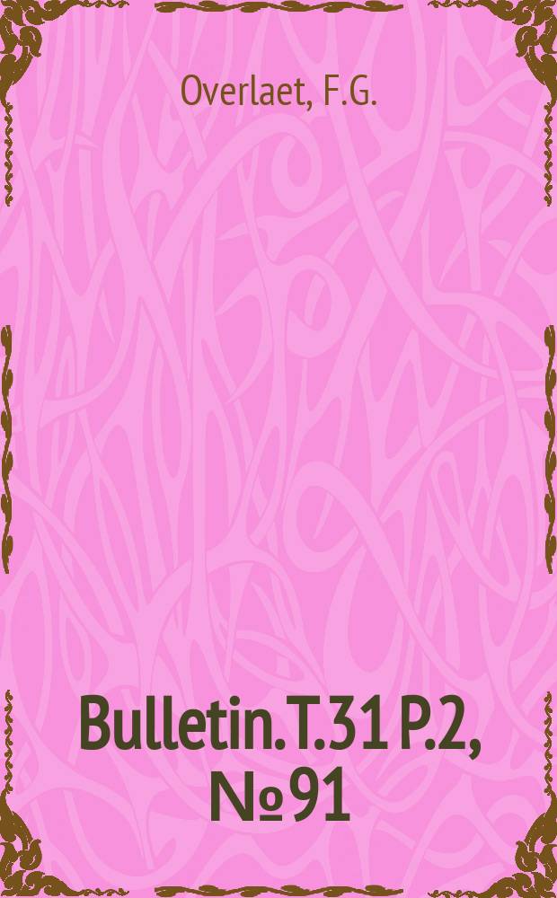 Bulletin. T.31 P.2, №91 : Apatura metis Freyer en Belgique
