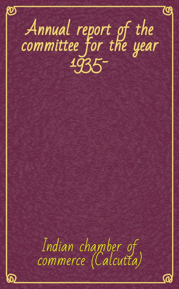 Annual report of the committee for the year 1935-