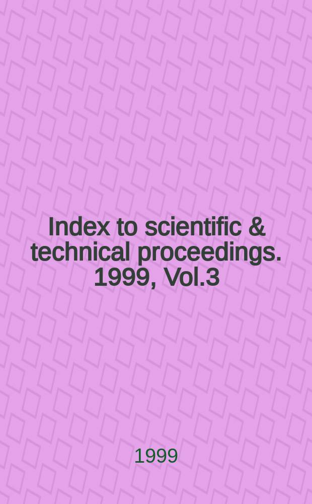 Index to scientific & technical proceedings. 1999, Vol.3 : Category index author (Proc. 82104-86387)