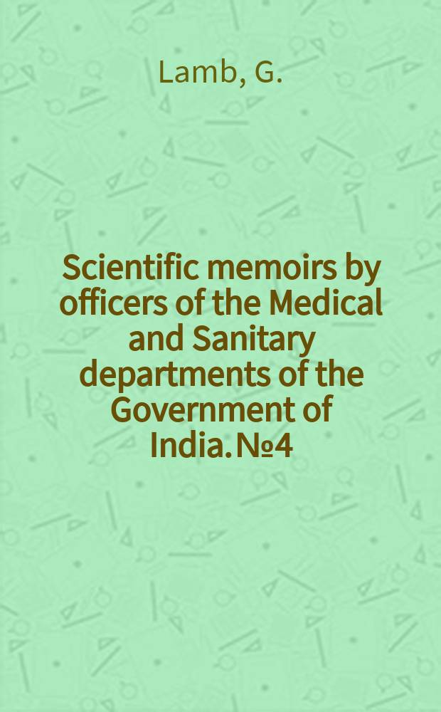Scientific memoirs by officers of the Medical and Sanitary departments of the Government of India. №4 : On the action of the venoms of the cobra (Naja tripudians) and of the daboia (Daboia Russellii) on the red blood corpuscles and on the blood plasma