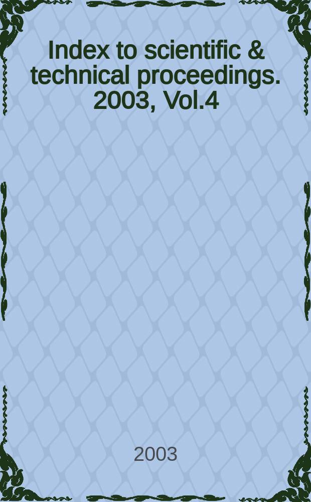 Index to scientific & technical proceedings. 2003, Vol.4 : Permuterm subject index (A-Fundam)