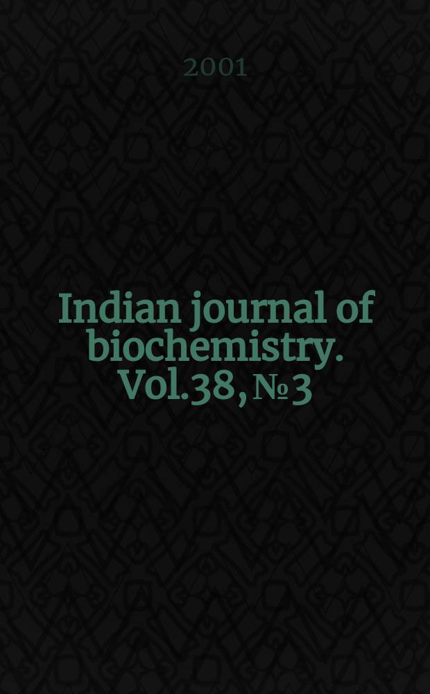 Indian journal of biochemistry. Vol.38, №3