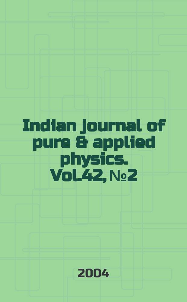 Indian journal of pure & applied physics. Vol.42, №2