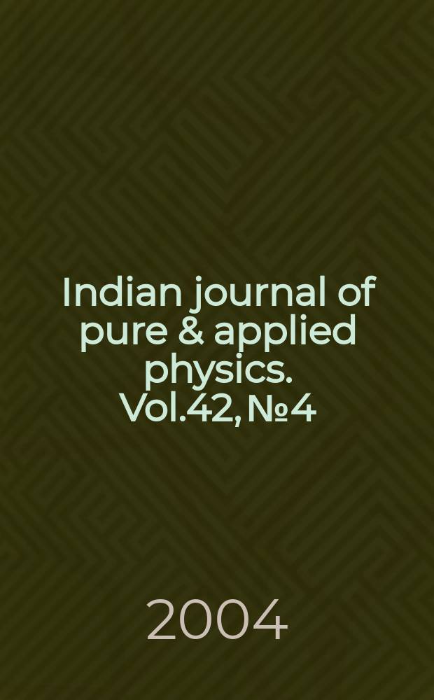 Indian journal of pure & applied physics. Vol.42, №4
