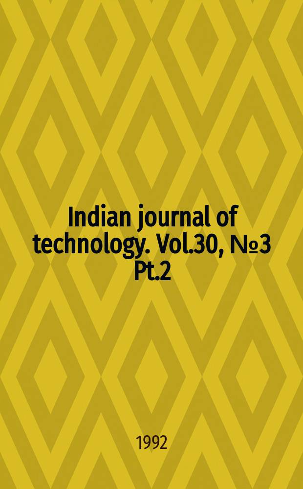 Indian journal of technology. Vol.30, №3 Pt.2 : (Spec. iss. on catalysis)