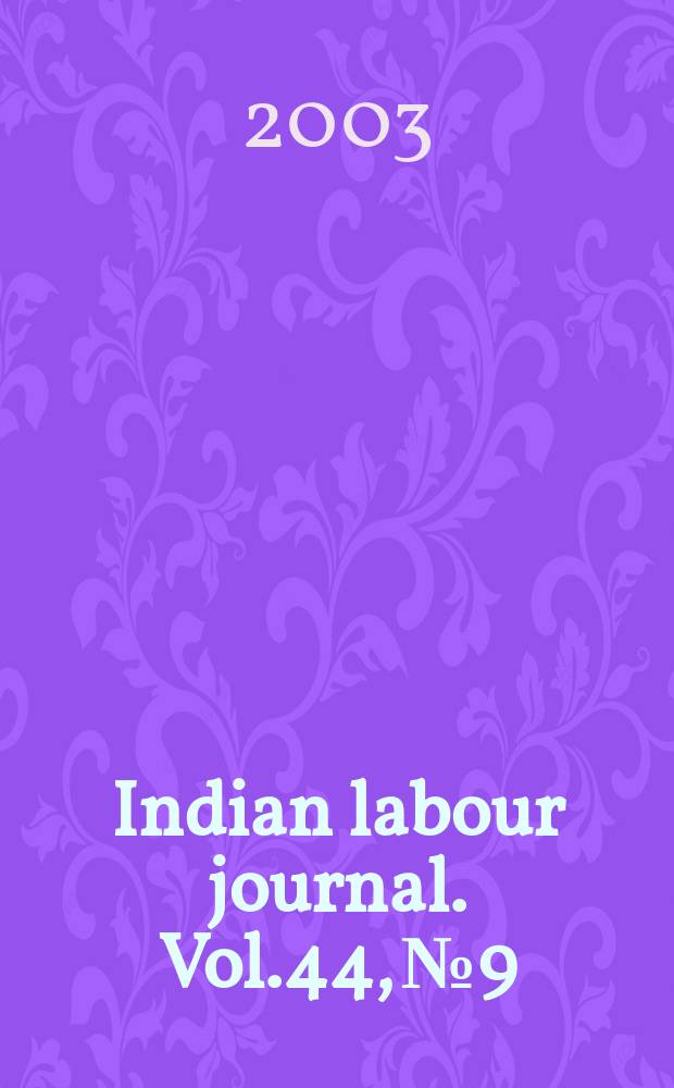 Indian labour journal. Vol.44, №9