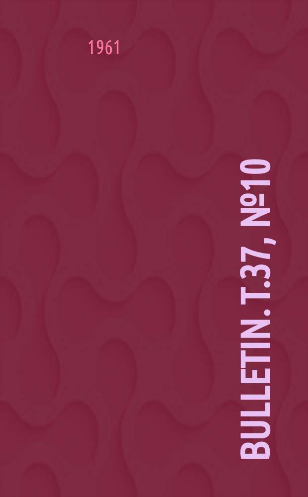 Bulletin. T.37, №10 : Contribution &agrave; l'&eacute;tude des Bostrychidae