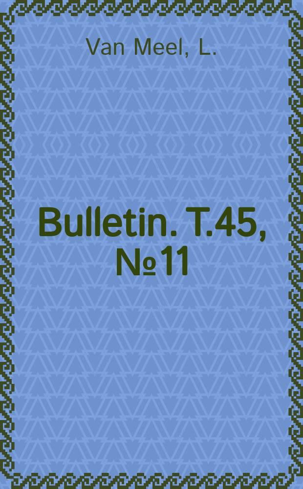 Bulletin. T.45, №11 : Études hydrobiologiques des eaux saumâtres de Belgique