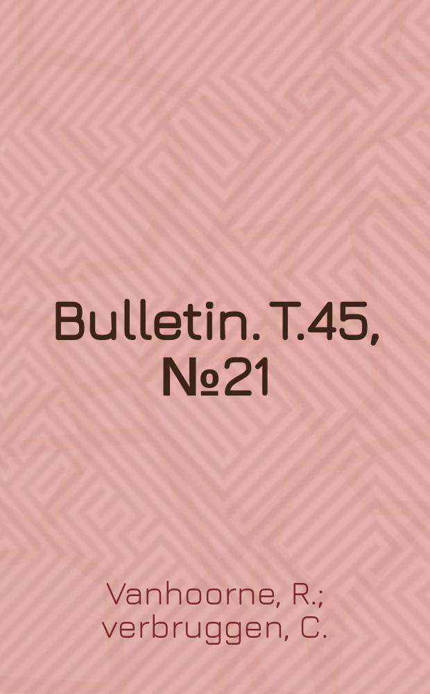Bulletin. T.45, №21 : Le Tardiglaciaire à Roksem (Belgique)