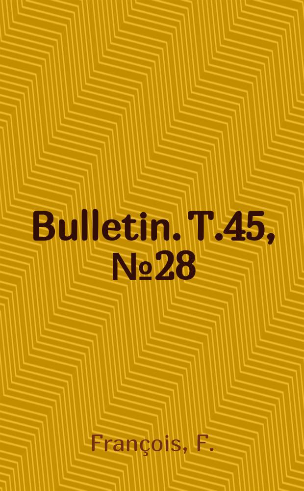 Bulletin. T.45, №28 : Notices sur des Bombyliidae paléarctiques (Insecta, Diptera)