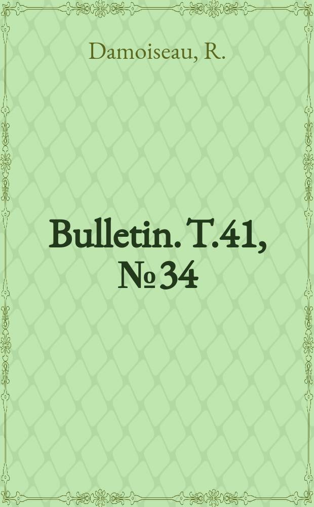 Bulletin. T.41, №34 : Contribution &agrave; la connaissance des Brentidae (Coleoptera, Phytophagoidea)