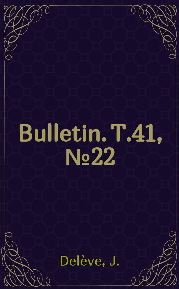 Bulletin. T.41, №22 : Contribution &agrave; l'&eacute;tude des Dryopoidea