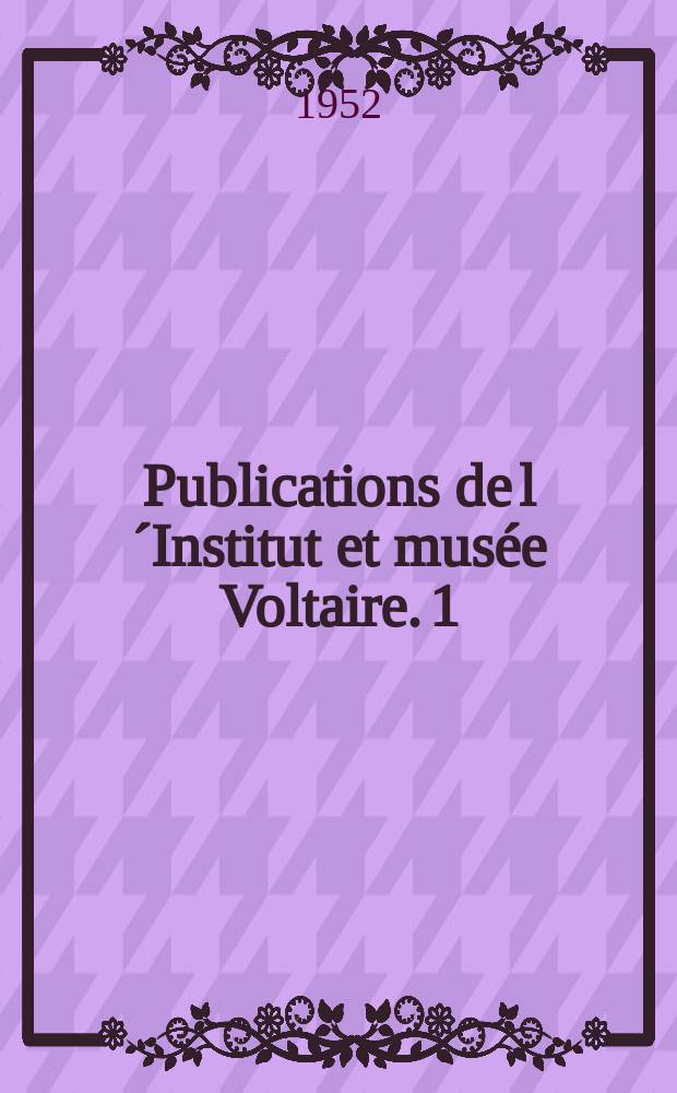 Publications de l´Institut et musée Voltaire. 1 : Voltaire´s notebooks