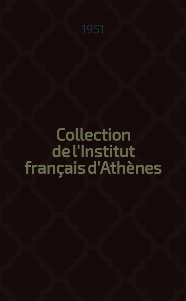 Collection de l'Institut français d'Athènes