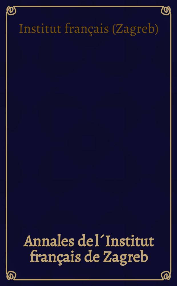 Annales de l´Institut français de Zagreb