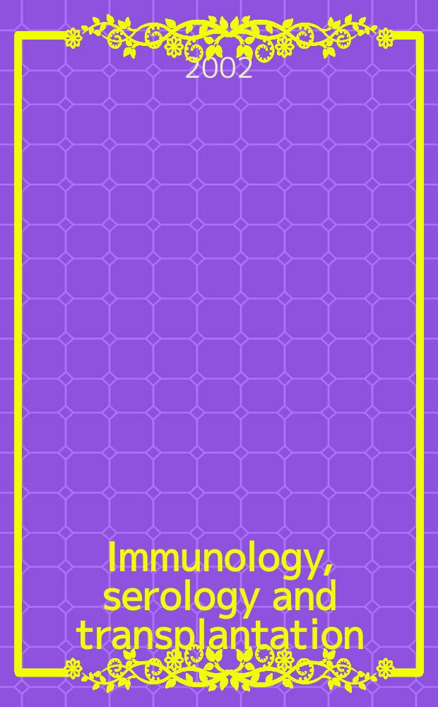 Immunology, serology and transplantation : Section 26. of Excerpta medica. Vol.100, №1