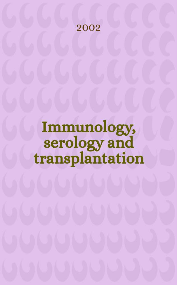 Immunology, serology and transplantation : Section 26. of Excerpta medica. Vol.102, №4