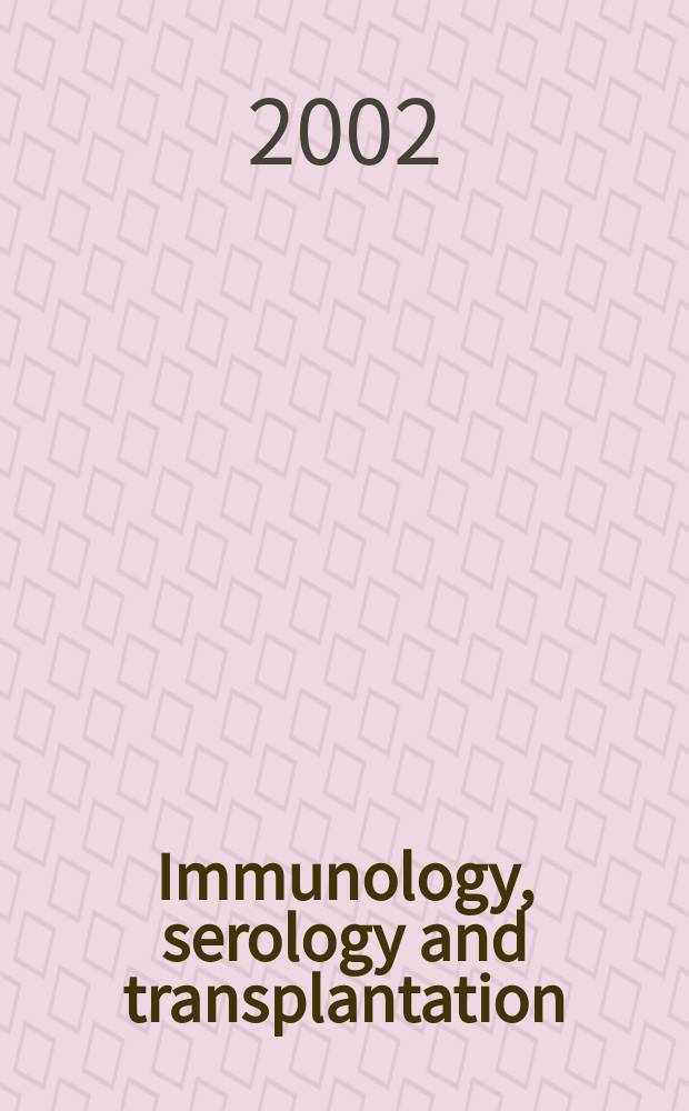 Immunology, serology and transplantation : Section 26. of Excerpta medica. Vol.103, №2