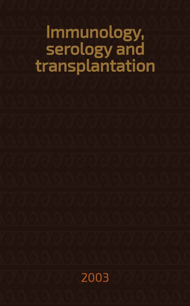 Immunology, serology and transplantation : Section 26. of Excerpta medica. Vol.106, №3