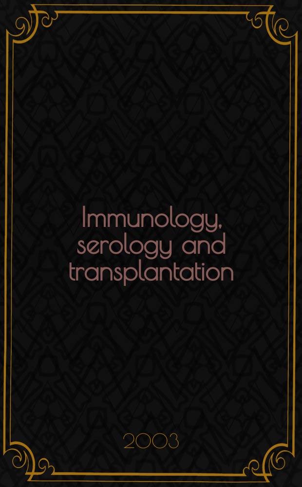 Immunology, serology and transplantation : Section 26. of Excerpta medica. Vol.106, №4