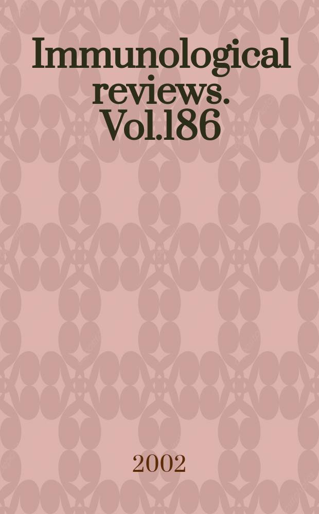 Immunological reviews. Vol.186 : Adhesion in the immune system