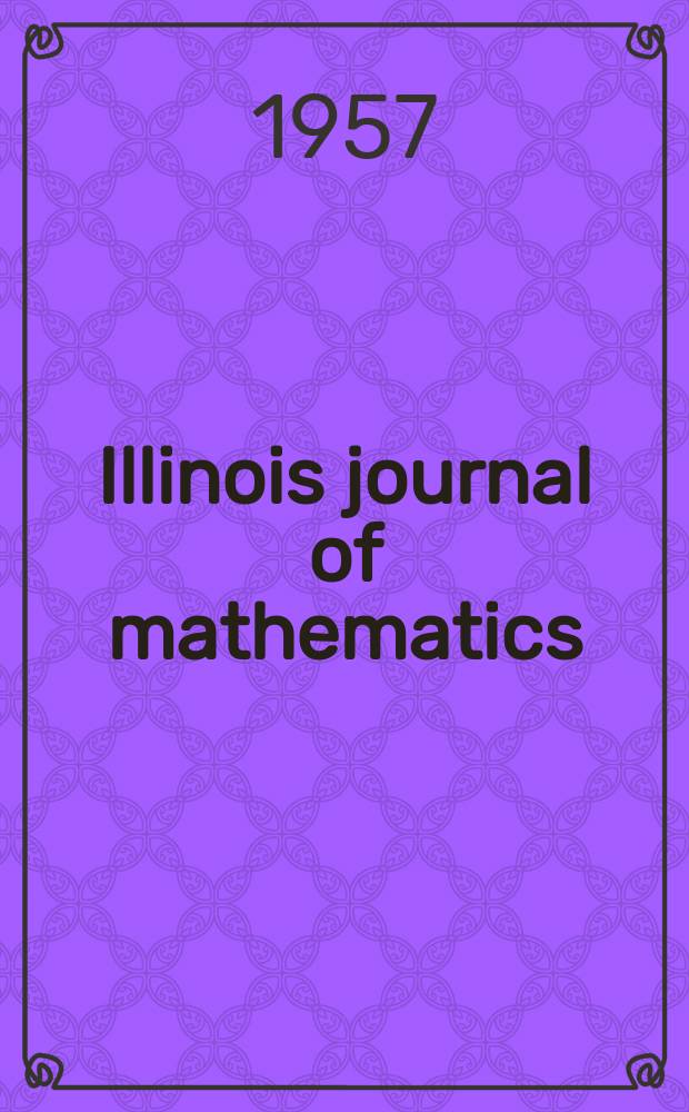 Illinois journal of mathematics : A quarterly journal publ. by the University of Illinois