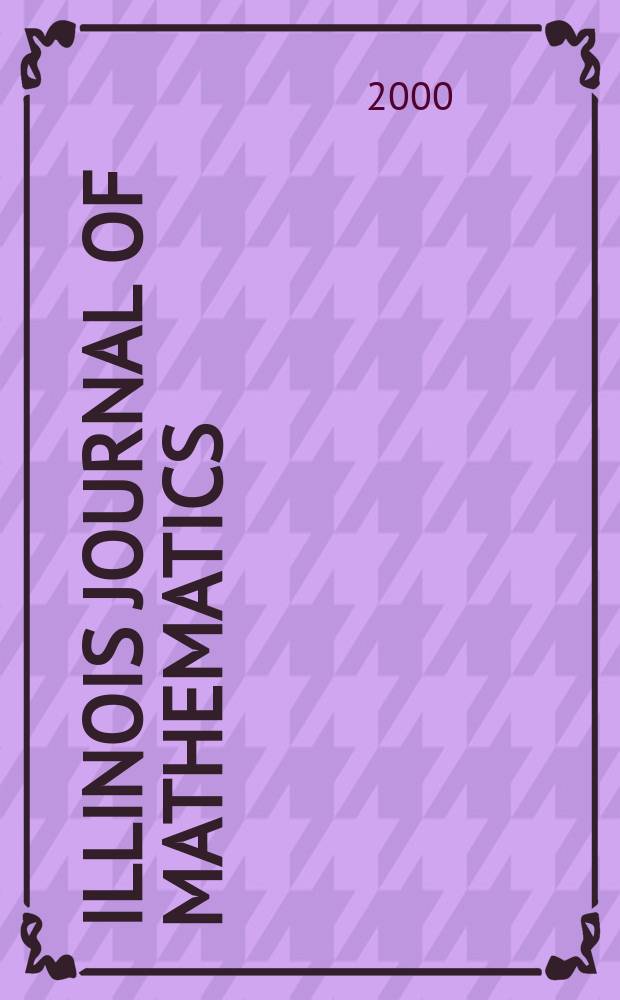 Illinois journal of mathematics : A quarterly journal publ. by the University of Illinois. Vol.44, №3