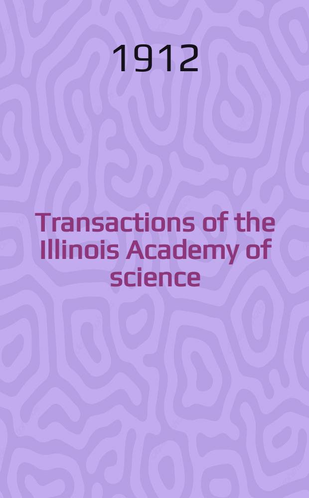 Transactions of the Illinois Academy of science : Annual meeting ..