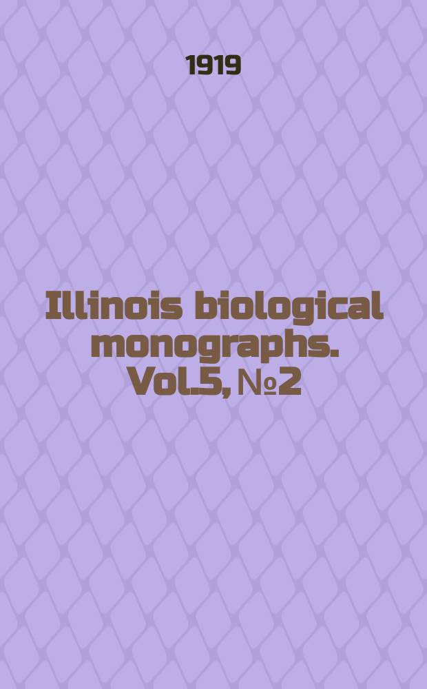 Illinois biological monographs. Vol.5, №2 : Contributions to the life histories of Gordius robust us leidy and Paragordius varius (leidy)