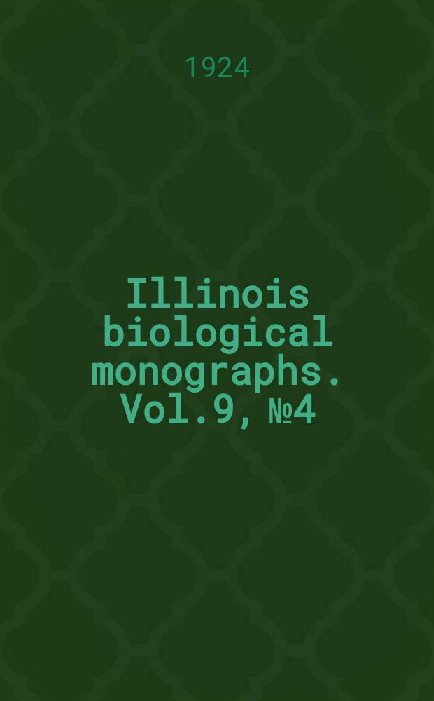 Illinois biological monographs. Vol.9, №4 : Animal ecology of an Illinois elm-maple forest