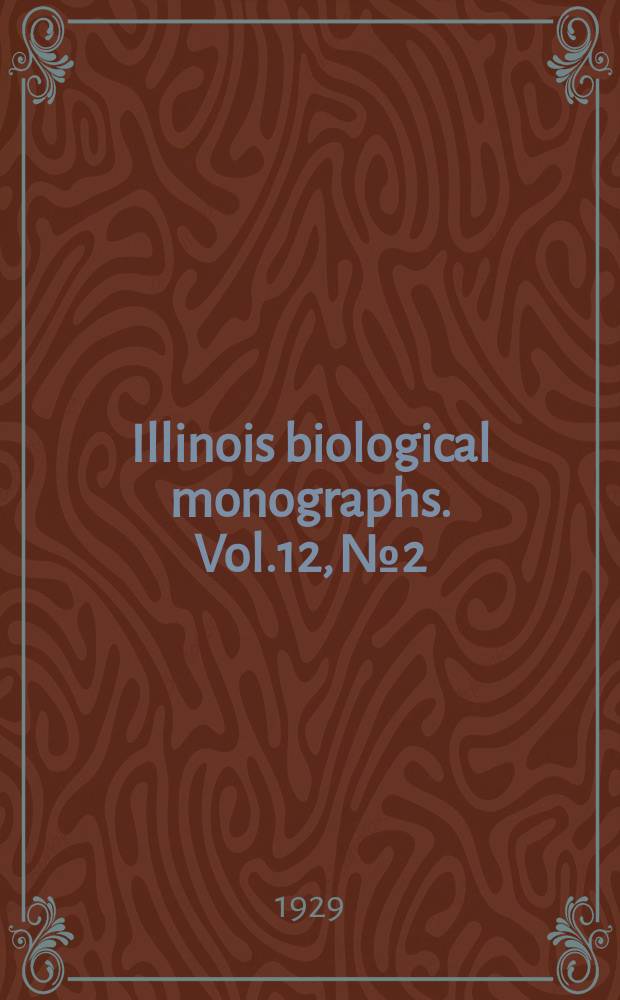 Illinois biological monographs. Vol.12, №2 : Morphology, taxonomy, and biology of larval Scarabaeoidea