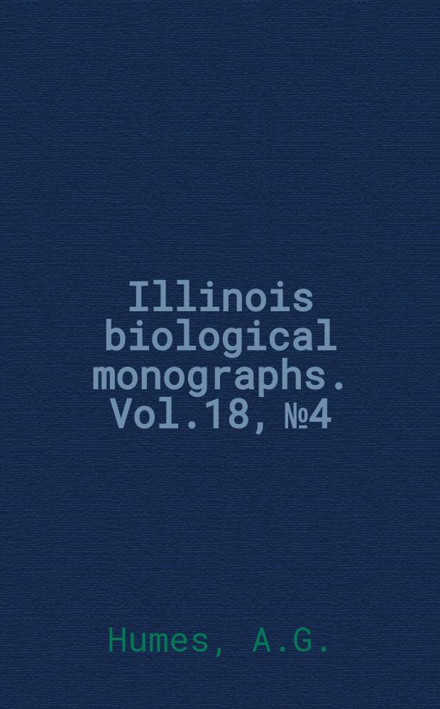 Illinois biological monographs. Vol.18, №4 : The morphology taxonomy, and bionomics of the nemertean genus carcionomertes