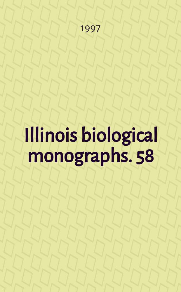 Illinois biological monographs. 58 : An annotated catalogue of types ...
