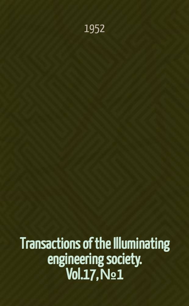 Transactions of the Illuminating engineering society. Vol.17, №1 : The equipment and functions of an illumination laboratory
